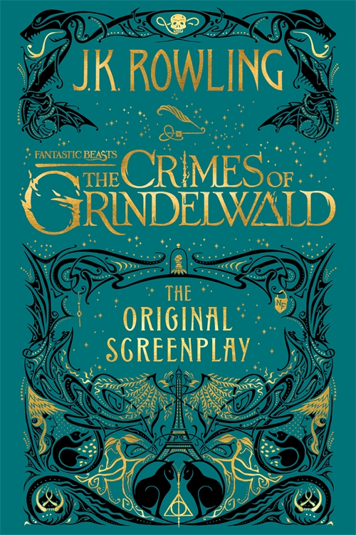 Fantastic Beasts: The Crimes of Grindelwald - The Original Screenplay