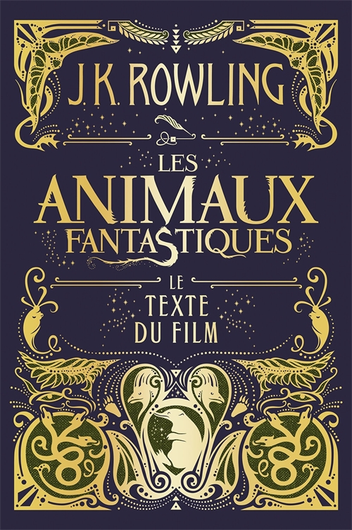 Les Animaux Fantastiques Le Texte Du Film Pottermore